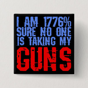 Ich bin 1776% sicher, dass niemand meine Waffen ni Button