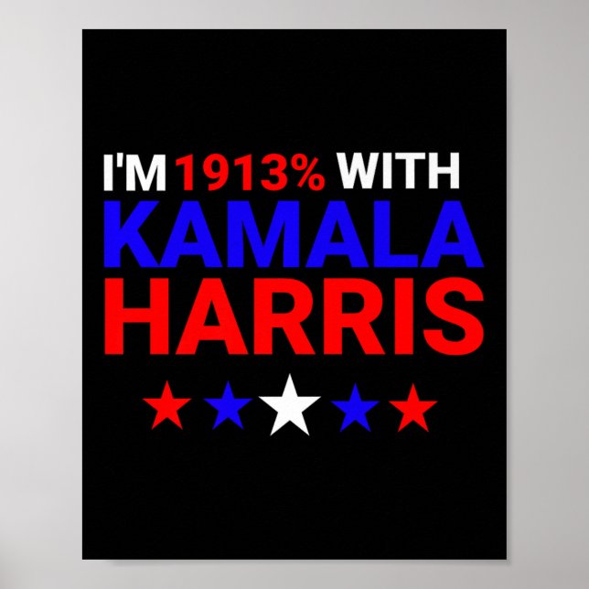 Ich bin 1913 % mit Kamala Harris 2024 Poster (Vorne)