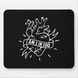 Ich bin 1 in 100 Chd Warrior Top Chd angeborenes H Mousepad