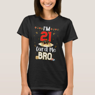 Ich bin 21 Card Me Bro Casino Poker Group Matching T-Shirt