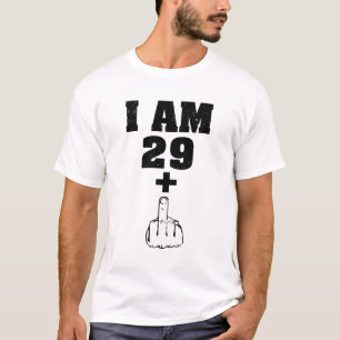 Ich bin 29 plus 1 lustiges 30. T-Shirt