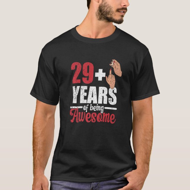 Ich bin 29 plus 1 Mittelfinger für einen 30. Gebur T-Shirt (Vorderseite)