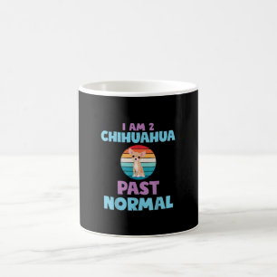 Ich bin 2 Chihuahua Past Normal Hund Lover Mama Gi Kaffeetasse