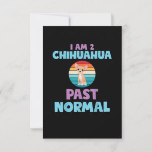 Ich bin 2 Chihuahua Past Normal Hund Lover Mama Gi RSVP Karte