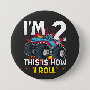 Ich bin 2 So rolle ich Monster Truck Round Button