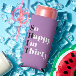 Ich bin 30. Geburtstag Party Seltzer Ca Selters Dosenkühler