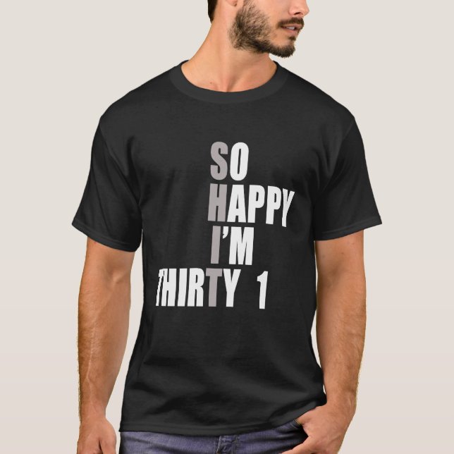 Ich bin 31. Geburtstag T-Shirt (Vorderseite)