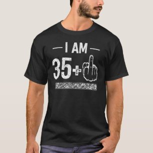 Ich bin 35 plus 1 36. Geburtstag T-Shirt
