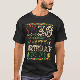 Ich bin 38 Jahre Happy Birthday To Me Afroamerikan T-Shirt