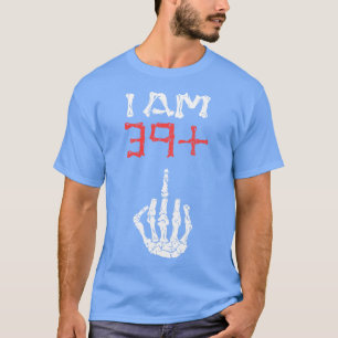 Ich bin 39 Mittelfinger 40. Geburtstag Ich bin 39 T-Shirt