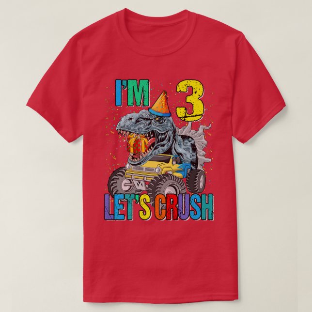 Ich bin 3. Lass uns Monster Truck Dinosaurier zerd T-Shirt (Design vorne)