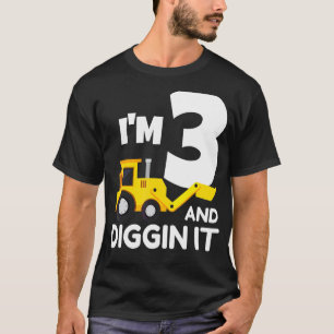 Ich bin 3 und graben es Bauwagen Bagger T-Shirt