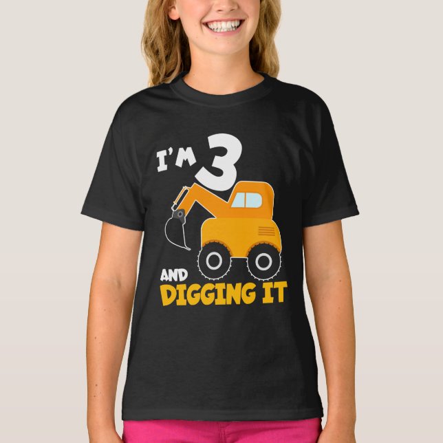 Ich bin 3 und graben es T-Shirt (Vorderseite)
