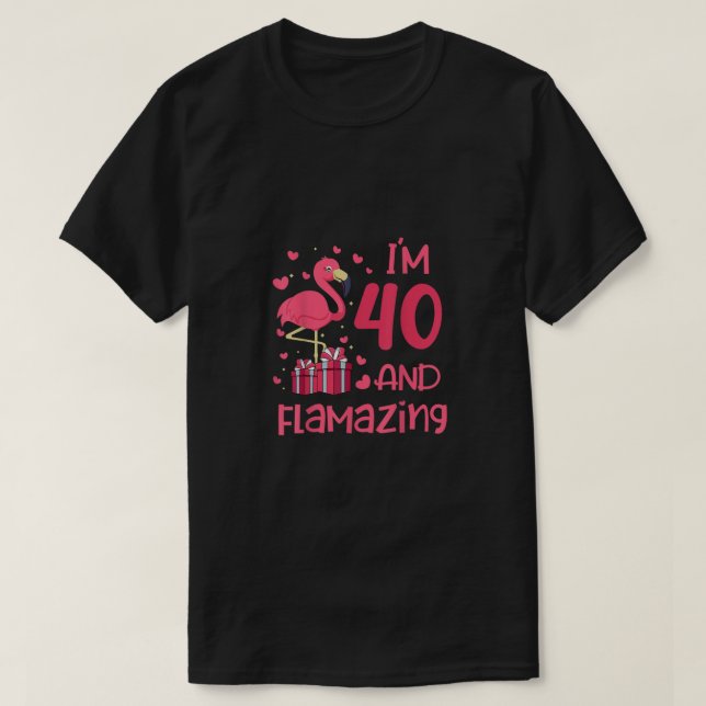 Ich bin 40 und fantastisch - Phantastisch 40. Gebu T-Shirt (Design vorne)