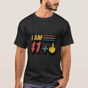 Ich bin 41 Plus Middle Finger Funny Graphic 42 Nd  T-Shirt