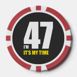 Ich bin 47, es ist meine Zeit! Pokerchips