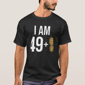 Ich bin 49   1 Ananas 50 Jahre alt Swinger 50th Bi T-Shirt