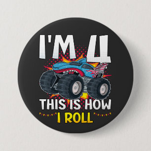 Ich bin 4 So rolle ich Monster Truck Round Button