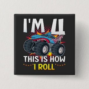 Ich bin 4 So rolle ich Monster Truck Square Button