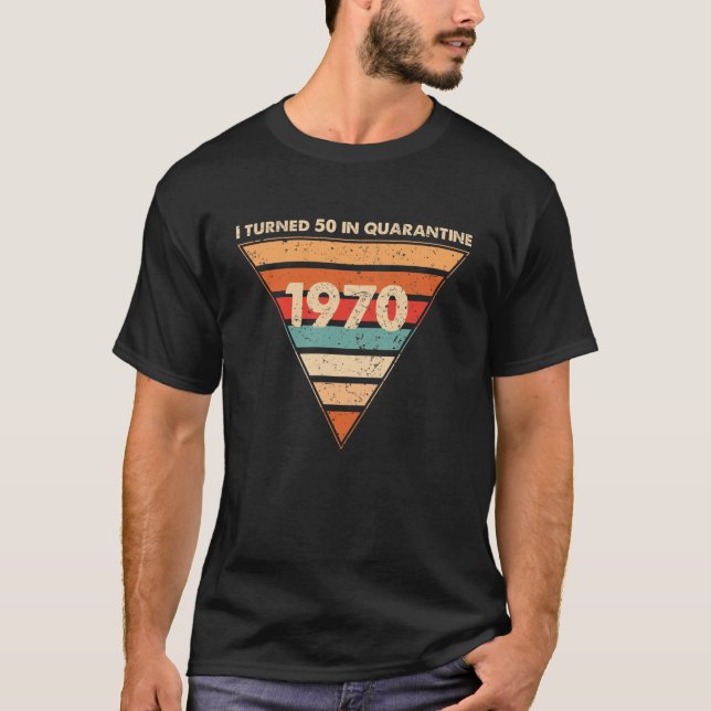 Ich bin 50 in Quarantäne T-Shirt (Vorderseite)