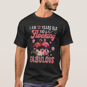 Ich bin 50 Jahre alt und fasziniert fabelhafte zwe T-Shirt