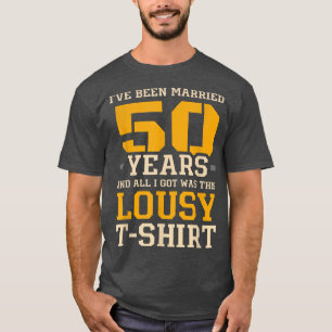 Ich bin 50 Jahre verheiratet Hochzeit Jubiläum Paa T-Shirt