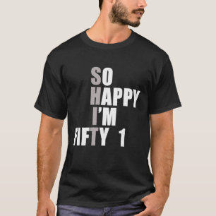 Ich bin 51 51. Geburtstag T-Shirt