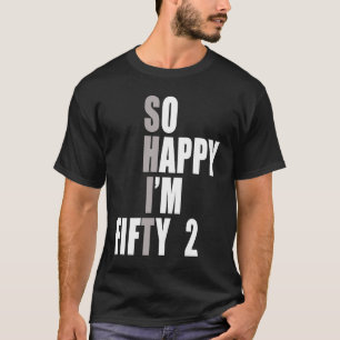 Ich bin 52 52. Geburtstag T-Shirt