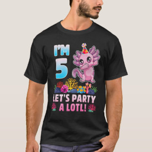Ich bin 5 Lass uns eine Menge feiern! Süßer Axolot T-Shirt