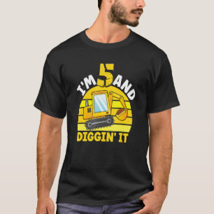 Ich bin 5 und graben es 5. Geburtstag Ausgrabungsg T-Shirt