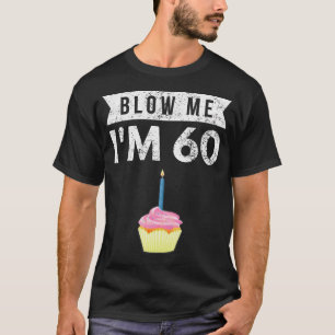 Ich bin 60 60. Geburtstagsgeschenk T Shir T-Shirt