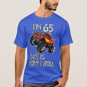 Ich bin 65 Jahre alt, so rolle ich das 65. Geburts T-Shirt