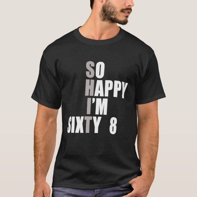 Ich bin 68. Geburtstag T-Shirt (Vorderseite)
