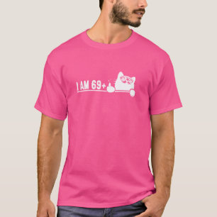 Ich bin 69 plus 1 Middle Finger für einen 70. Gebu T-Shirt