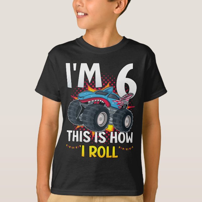 Ich bin 6 So rolle ich Monster Truck Boy T-Shirt (Vorderseite)