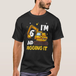 Ich bin 6 und graben es 6 Jahre alt 6. Geburtstag T-Shirt