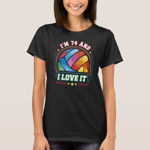 Ich bin 74 und ich Liebe es Volleyball Sport 74. G T-Shirt