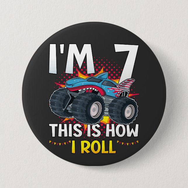 Ich bin 7 So rolle ich Monster Truck Round Button (Vorderseite)