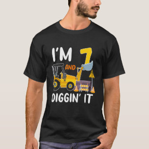 Ich bin 7 und graben Sie es Baugrab 7. T-Shirt