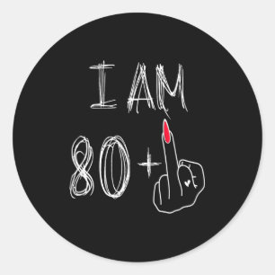Ich bin 80 Plus 1 Lustig Für Einen 80. Geburtstag Runder Aufkleber
