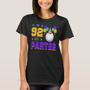 Ich bin 92 Let's Partee Bday Hat Golf Player Gebur T-Shirt