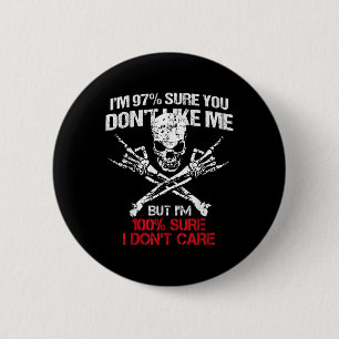 Ich bin 97% sicher, dass du mich nicht magst, aber button