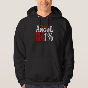 Ich bin 99 Engel, aber ohhhh diese 1 Hoodie