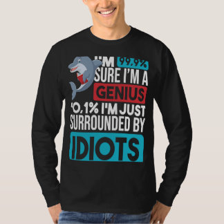 Ich bin 99, sicher, ich bin ein Genie Dolphin Sarc T-Shirt