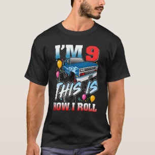 Ich bin 9 so Roll 9 Jahre alt 9 Geburtstag T-Shirt