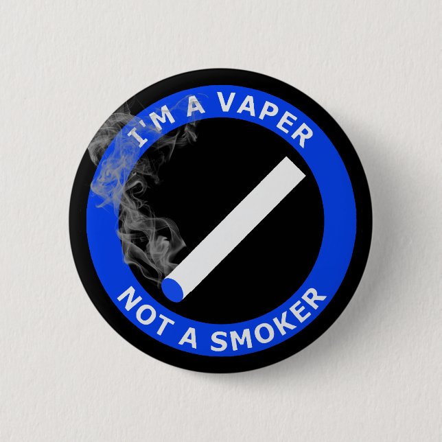 Ich bin A VAPER, NICHT EIN RAUCHER Button (Vorderseite)