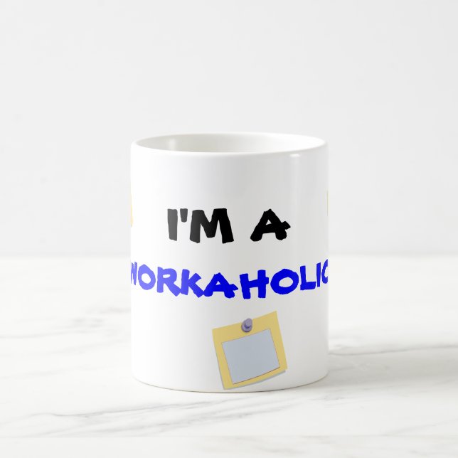 Ich bin A, WORKAHOLIC-Tasse Tasse (Mittel)