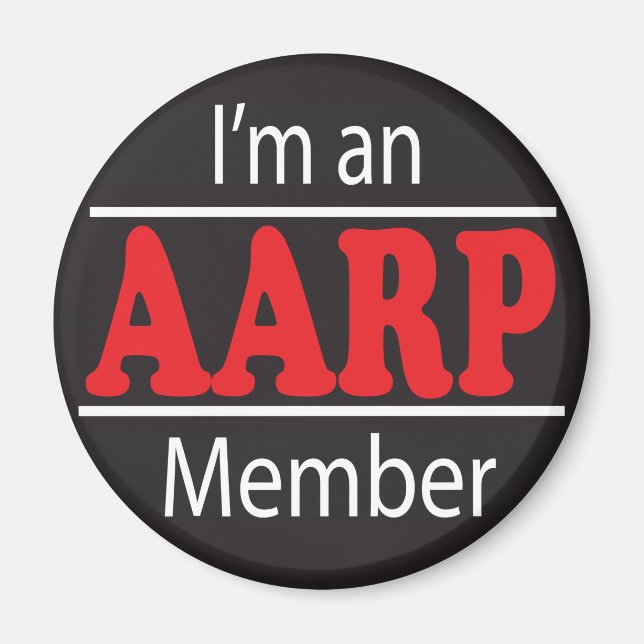 Ich bin AARP-Mitglied - Funny Magnet (Vorne)