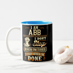 Ich bin abb. Ich höre nicht auf, wenn ich müde bin Zweifarbige Tasse