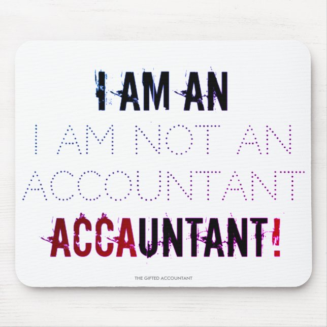 "Ich bin ACCAUNTANT. Mousepad (Vorne)